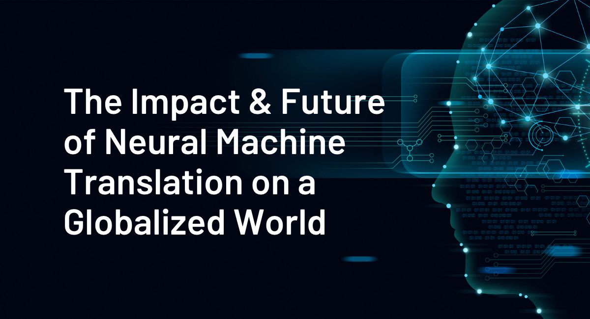 Neural Machine Translation Future